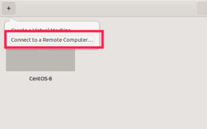 Manage Remote And Virtual Machines With Gnome Boxes - OSTechNix