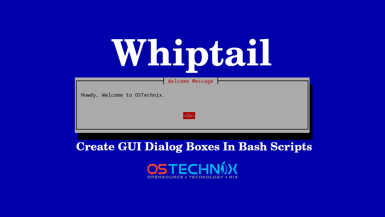 Create GUI Dialog Boxes In Bash Scripts With Whiptail