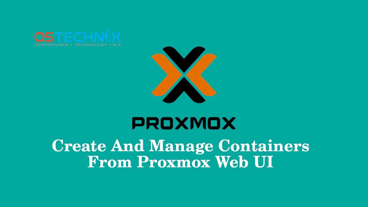 create-proxmox-containers-from-proxmox-web-dashboard-ostechnix