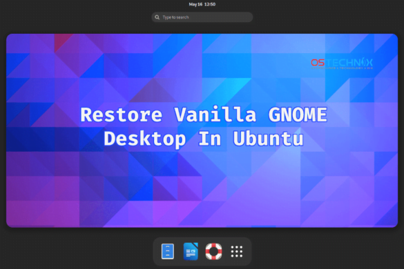 vanilla-gnome-desktop-archives-ostechnix