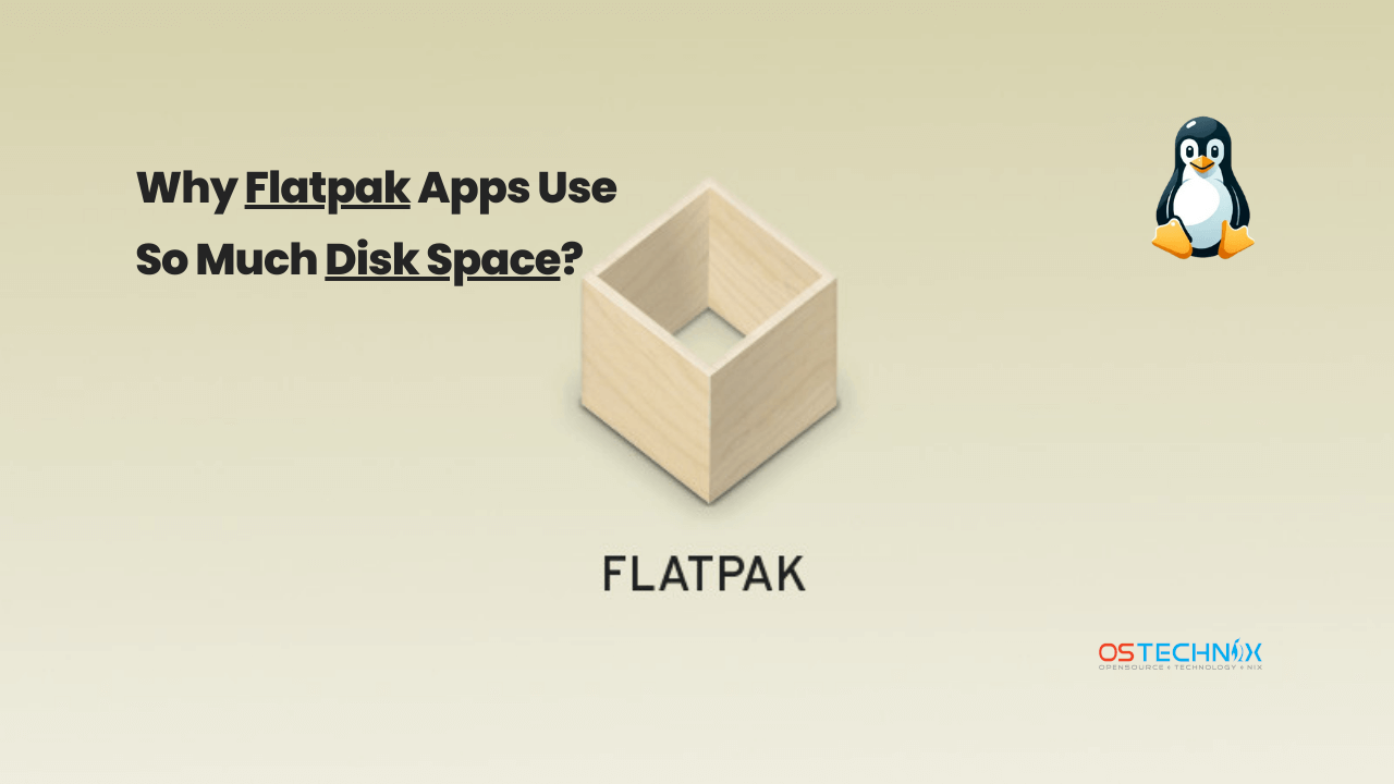 Why Flatpak Apps Use So Much Disk Space on Linux