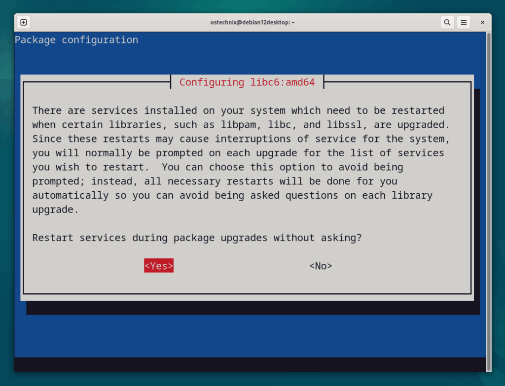 Choose Yes To Restart Services During Package Upgrades Without Asking Choose Yes To Restart Services During Package Upgrades Without Asking