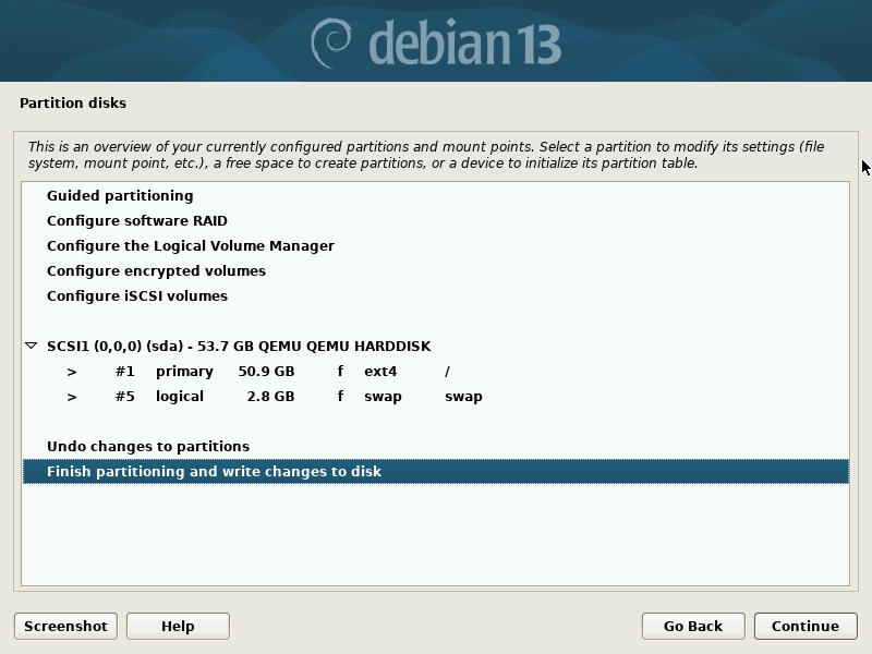 Finish Partitioning and Write Changes to Disk Finish Partitioning and Write Changes to Disk
