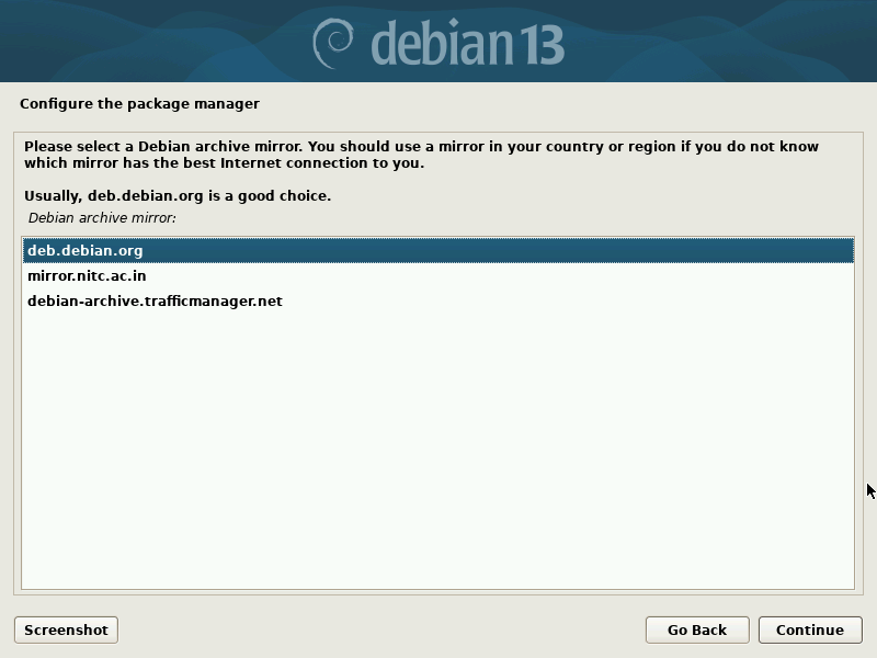 Select a Debian Archive Mirror Select a Debian Archive Mirror